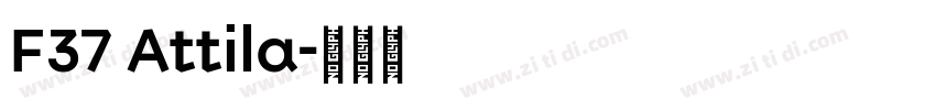 F37 Attila字体转换 F37 Attila字体转换